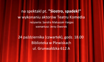 Zaproszenie na spektakl teatralny do Plewisk